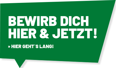 Bewirb dich hier & jetzt!